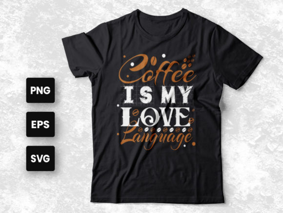 Coffee is My Love Language