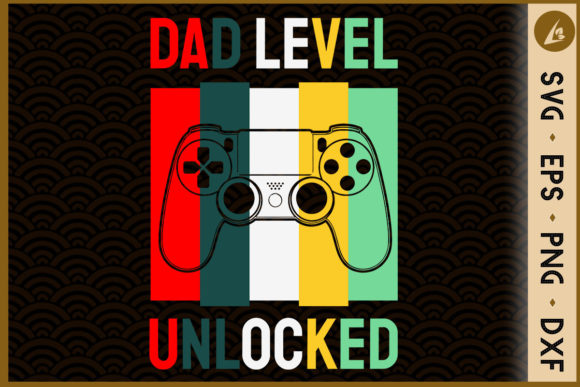 Dad Level Unlocked