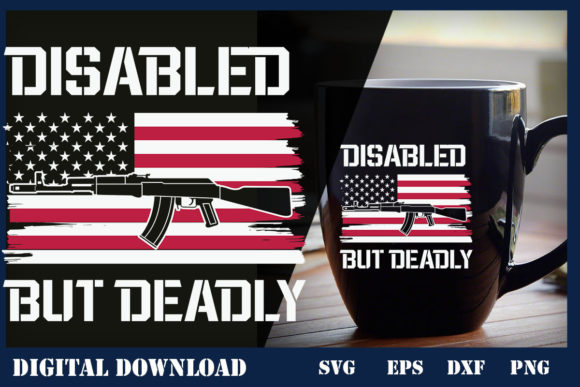 Disabled But Deadly