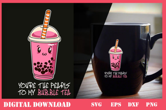 You’re the Pearls to My Bubble Tea